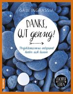 Danke, gut genug! Cover des Buches Danke, gut genug! (ISBN: 9783958030770)