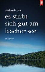 Es stirbt sich gut am Laacher See Cover des Buches Es stirbt sich gut am Laacher See (ISBN: 9783961230945)