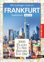 Reiseführer Frankfurt. Stadtführer inklusive App. Ausflugsziele, Sehenswürdigkeiten, Restaurant & Hotels uvm. Cover des Buches Reiseführer Frankfurt. Stadtführer inklusive App. Ausflugsziele, Sehenswürdigkeiten, Restaurant & Hotels uvm. (ISBN: 9783961419272)