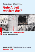 Gute Arbeit vor dem Aus? Cover des Buches Gute Arbeit vor dem Aus? (ISBN: 9783964882776)