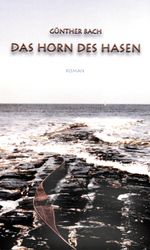 Das Horn des Hasen Cover des Buches Das Horn des Hasen (ISBN: 9783980587747)