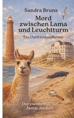 Mord zwischen Lama und Leuchtturm: Ein Ostfrieslandkrimi Cover des Buches Mord zwischen Lama und Leuchtturm: Ein Ostfrieslandkrimi (ISBN: 9783982816326)
