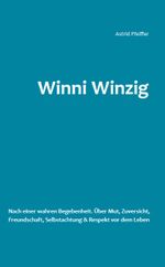Winni Winzig Cover des Buches Winni Winzig (ISBN: 9783985957620)