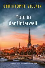 Mord in der Unterwelt Cover des Buches Mord in der Unterwelt (ISBN: 9783985958658)