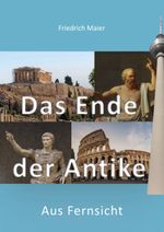 Das Ende der Antike Cover des Buches Das Ende der Antike (ISBN: 9783988860385)