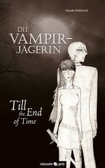 Die Vampirjägerin Cover des Buches Die Vampirjägerin (ISBN: 9783990039816)