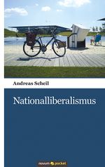 Nationalliberalismus Cover des Buches Nationalliberalismus (ISBN: 9783990109199)