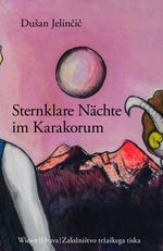 Sternklare Nächte im Karakorum Cover des Buches Sternklare Nächte im Karakorum (ISBN: 9783990296295)