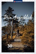 KOMPASS Dein Augenblick Harz Cover des Buches KOMPASS Dein Augenblick Harz (ISBN: 9783990449929)