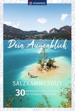 KOMPASS Dein Augenblick Salzkammergut Cover des Buches KOMPASS Dein Augenblick Salzkammergut (ISBN: 9783990449936)
