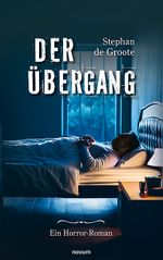 Der Übergang Cover des Buches Der Übergang (ISBN: 9783990641774)