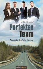 Perfektes Team Cover des Buches Perfektes Team (ISBN: 9783990647493)