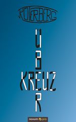 Kreuzüber Cover des Buches Kreuzüber (ISBN: 9783990648971)