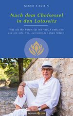 Nach dem Chefsessel in den Lotossitz Cover des Buches Nach dem Chefsessel in den Lotossitz (ISBN: 9783990649473)
