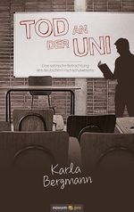 Tod an der Uni Cover des Buches Tod an der Uni (ISBN: 9783990649619)