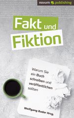 Fakt und Fiktion Cover des Buches Fakt und Fiktion (ISBN: 9783991071129)