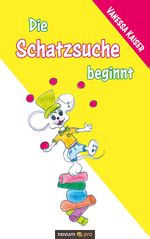 Die Schatzsuche beginnt Cover des Buches Die Schatzsuche beginnt (ISBN: 9783991071761)