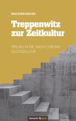 Treppenwitz zur Zeitkultur Cover des Buches Treppenwitz zur Zeitkultur (ISBN: 9783991072140)