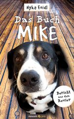 Das Buch Mike Cover des Buches Das Buch Mike (ISBN: 9783991073017)