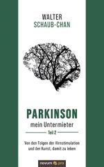 Parkinson mein Untermieter Cover des Buches Parkinson mein Untermieter (ISBN: 9783991073796)