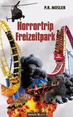 Horrortrip Freizeitpark Cover des Buches Horrortrip Freizeitpark (ISBN: 9783991074953)