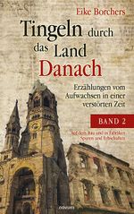 Tingeln durch das Land Danach – Band 2 Cover des Buches Tingeln durch das Land Danach – Band 2 (ISBN: 9783991077442)