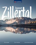 KOMPASS Bildband Bergmomente Zillertal Cover des Buches KOMPASS Bildband Bergmomente Zillertal (ISBN: 9783991211563)