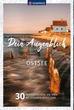 KOMPASS Dein Augenblick Ostsee Cover des Buches KOMPASS Dein Augenblick Ostsee (ISBN: 9783991214052)