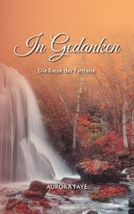 In Gedanken Cover des Buches In Gedanken (ISBN: 9783991300984)