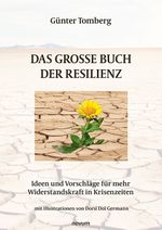 Das große Buch der Resilienz Cover des Buches Das große Buch der Resilienz (ISBN: 9783991309529)
