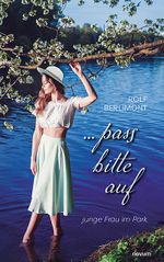 ... pass bitte auf Cover des Buches ... pass bitte auf (ISBN: 9783991314622)