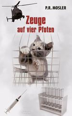 Zeuge auf vier Pfoten Cover des Buches Zeuge auf vier Pfoten (ISBN: 9783991315063)