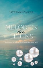 Melodien des Lebens Cover des Buches Melodien des Lebens (ISBN: 9783991316053)