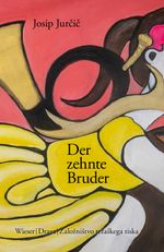 Der zehnte Bruder Cover des Buches Der zehnte Bruder (ISBN: 9783991380740)