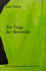 Zur Frage der Slowenität Cover des Buches Zur Frage der Slowenität (ISBN: 9783991380757)