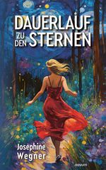Dauerlauf zu den Sternen Cover des Buches Dauerlauf zu den Sternen (ISBN: 9783991469094)