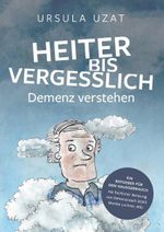 HEITER BIS VERGESSLICH Cover des Buches HEITER BIS VERGESSLICH (ISBN: 9783991815945)