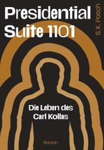 Presidential Suite 1101 Cover des Buches Presidential Suite 1101 (ISBN: 9783991819578)