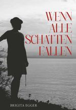Wenn alle Schatten fallen Cover des Buches Wenn alle Schatten fallen (ISBN: 9783991819981)