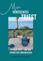 Mein verstecktes Triest Cover des Buches Mein verstecktes Triest (ISBN: 9783991921523)