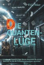 DIE QUANTEN-LÜGE Cover des Buches DIE QUANTEN-LÜGE (ISBN: 9783991921592)