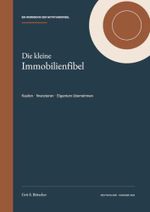 Die kleine Immobilienfibel: Kaufen · finanzieren · Eigentum übernehmen Cover des Buches Die kleine Immobilienfibel: Kaufen · finanzieren · Eigentum übernehmen (ISBN: 9798174521360)