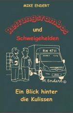 Rettungsrambos und Schweigehelden Cover des Buches Rettungsrambos und Schweigehelden (ISBN: 9798269275970)