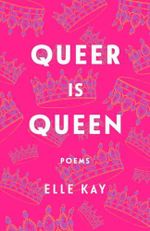 Queer Is Queen: Poems Cover des Buches Queer Is Queen: Poems (ISBN: 9798291686256)