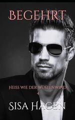 Begehrt: Heiß wie der Wüstenwind Teil 4 Cover des Buches Begehrt: Heiß wie der Wüstenwind Teil 4 (ISBN: 9798324703578)