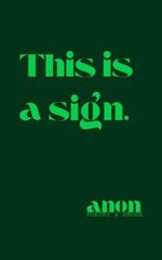 This is a sign. Cover des Buches This is a sign. (ISBN: 9798864576717)