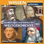 Große Frauen und Männer der Weltgeschichte 6 Cover des Buches Große Frauen und Männer der Weltgeschichte 6 (ISBN: B002TVPZ5I)