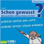 Wörter unter der Lupe / Warum Affen lügen können: Schon gewusst? 1 Cover des Buches Wörter unter der Lupe / Warum Affen lügen können: Schon gewusst? 1 (ISBN: B002TVRYPM)