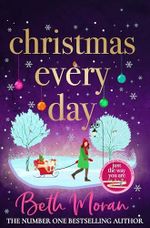 Christmas Every Day: The perfect uplifting festive read for Christmas 2025 (English Edition) Cover des Buches Christmas Every Day: The perfect uplifting festive read for Christmas 2025 (English Edition) (ISBN: B07T335TTZ)
