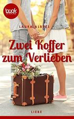 Zwei Koffer zum Verlieben (Die booksnacks Kurzgeschichten-Reihe 212) Cover des Buches Zwei Koffer zum Verlieben (Die booksnacks Kurzgeschichten-Reihe 212) (ISBN: B07ZS1ZQSM)
